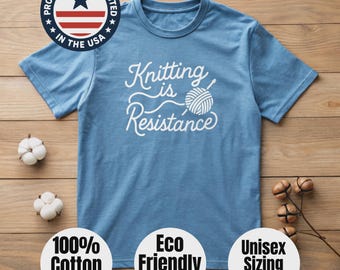 100% Cotton Knitting Is Resistance T-Shirt - Minimalist Yarn Graphic Protest-Inspired Tee | Artisan Screen Printed
