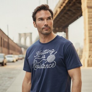 100% Cotton Knitting Is Resistance T-Shirt - Minimalist Yarn Graphic Protest-Inspired Tee | Artisan Screen Printed image 4