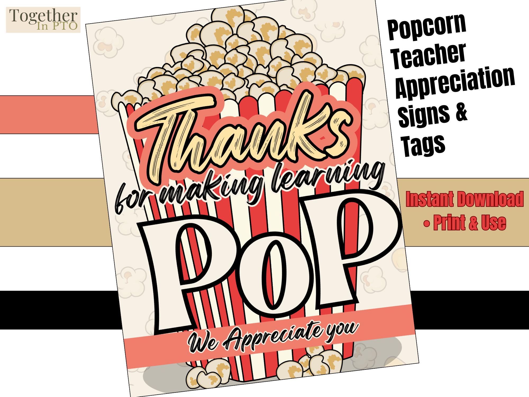 Popcorn Teacher Appreciation Signs & Tags, Staff Appreciation Printable ...