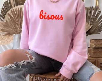 Bisous Sweatshirt | French Kiss Sweatshirt | French Slogan Sweatshirt | French Saying Shirt | French Shirt | Paris Shirt | French Sweatshirt