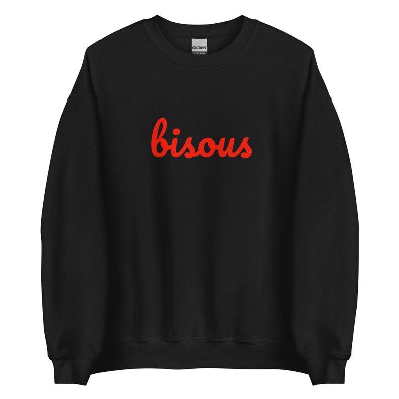 Bisous Sweatshirt | French Kiss Sweatshirt | French Slogan Sweatshirt | French Saying Shirt | French Shirt | Paris Shirt | French Sweatshirt