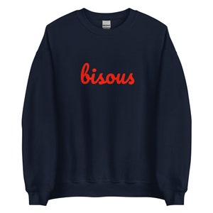 Bisous Sweatshirt | French Kiss Sweatshirt | French Slogan Sweatshirt | French Saying Shirt | French Shirt | Paris Shirt | French Sweatshirt