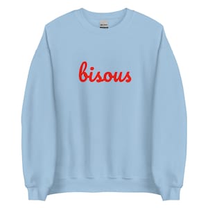 Bisous Sweatshirt | French Kiss Sweatshirt | French Slogan Sweatshirt | French Saying Shirt | French Shirt | Paris Shirt | French Sweatshirt