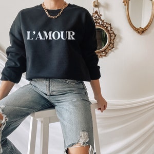 L&#39;Amour Sweatshirt | More Colors | Amour Sweatshirt | Amour Shirt | French Sweatshirt | Travel Sweatshirt