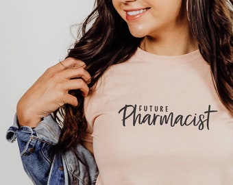 Toekomstige apotheker Shirt, Apotheek Student Gift, Pharm D, Cute Pharmacy Tech Shirt, Doctor of Pharmacy Gift Vrouwen, Apotheek School Gift