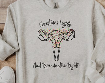 kerstverlichting en reproductieve rechten sweatshirt, vintage lelijke kersttrui grappige pro keuze pullover vrouwen, schattig cadeau voor feminist