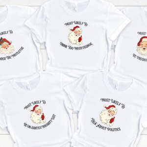 Most Likely to Christmas Shirt Funny Family Matching Christmas Shirts, Funny Group Christmas Shirt Most Likely To, Friends Christmas Vintage