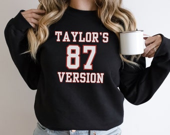 Kelce Swift Sweatshirt, 87 Kelce Taylors versie Sweatshirt, NFL Taylors versie, Swiftie Sweatshirt, KC Football, Taylor's versie shirt