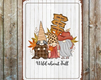 Wild about fall gnomes autumn gonks circle metal sign