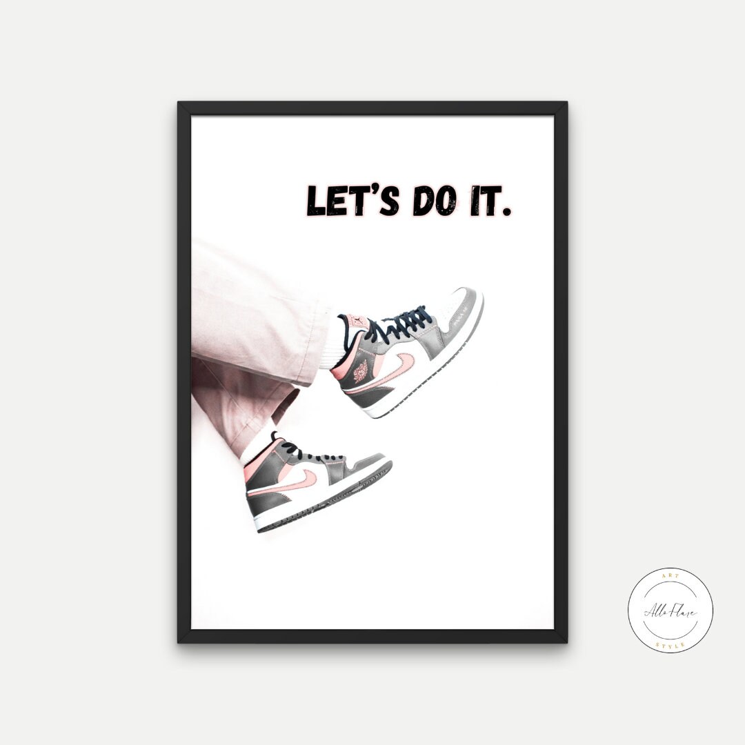 Let's Do It Strret Style Poster DIGITAL ART PRINT, Hypebeast Printable