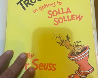 Original 1965 Dr. Seuss "I had trouble in getting to Solla Sollew" book