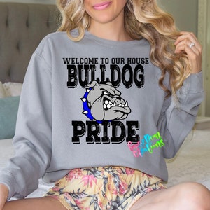 Bulldog Pride Welcome to our House School Mascot Digital Design