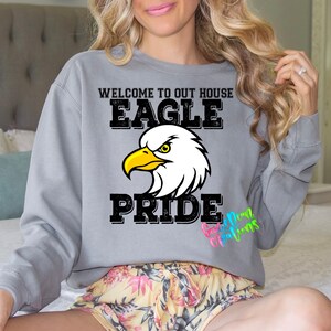 Eagle Pride Welcome to our House School Mascot Digital Design
