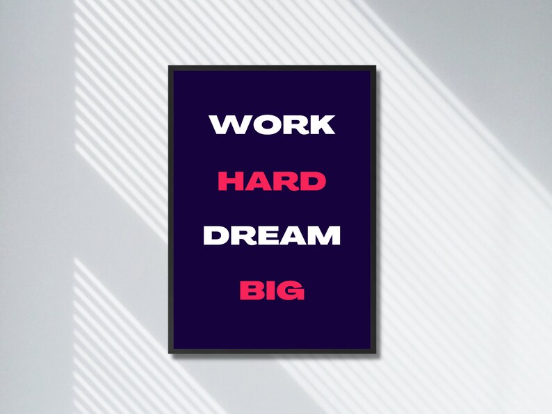 Work Hard Dream Big Motivational Quote Printable Wall Art - Etsy