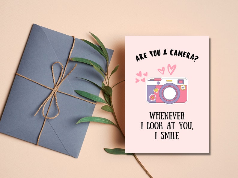Printable Love Card for Him/her Humour Love Card Are You a Camera Coz ...