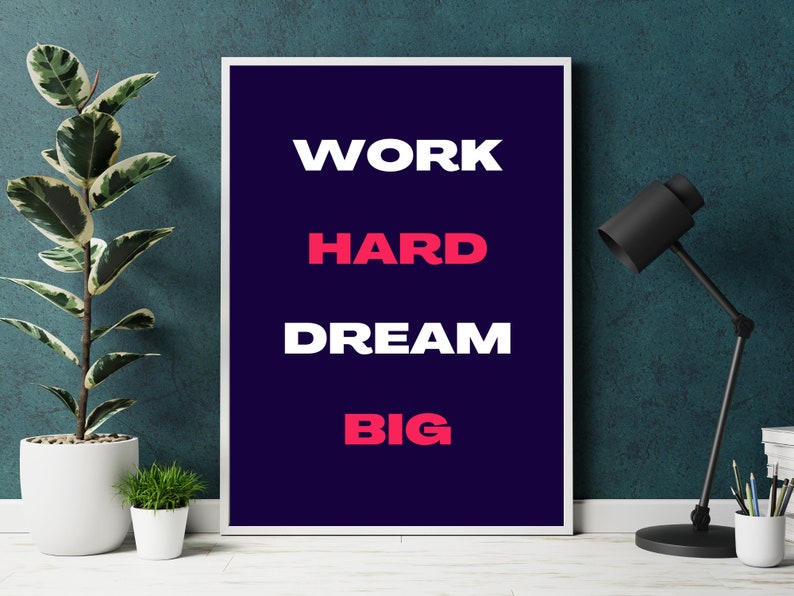 Work Hard Dream Big Motivational Quote Printable Wall Art - Etsy