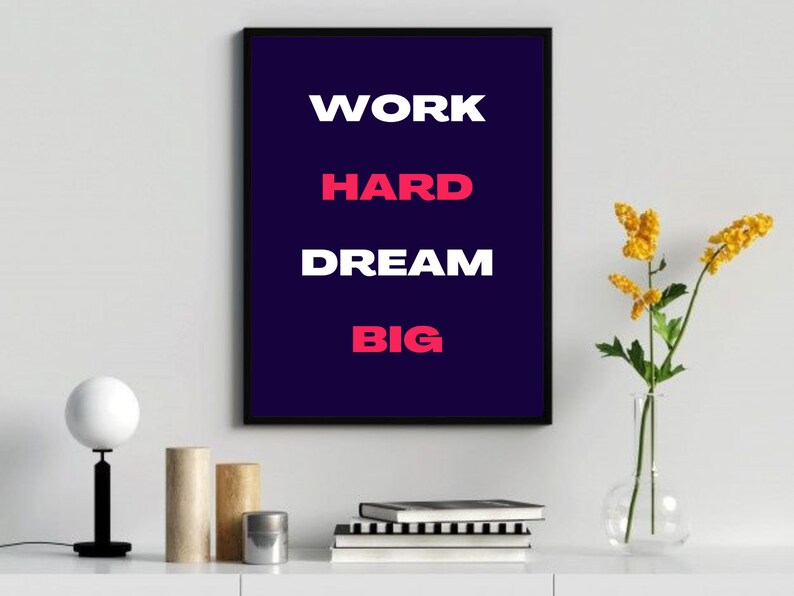 Work Hard Dream Big Motivational Quote Printable Wall Art - Etsy