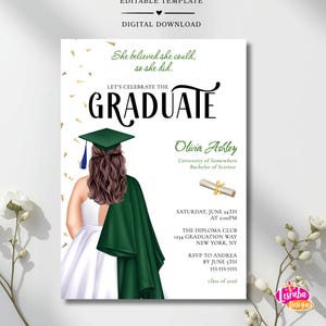 May include: A graduation announcement template with a white background, featuring a graduate illustration wearing a green cap and gown. Text includes "She believed she could, so she did" and event details. Digital download.