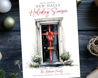 May include: A holiday greeting card featuring a black front door adorned with a red bow and ribbon. The text reads "We're Decking New Halls this Holiday Season" and includes a family name and address. The card is surrounded by festive decorations.