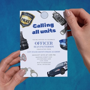 Police Graduation Party Invitation, Police Academy Graduation Invitation, Police Officer Grad Party Invite Calling All Units Editable Invite
