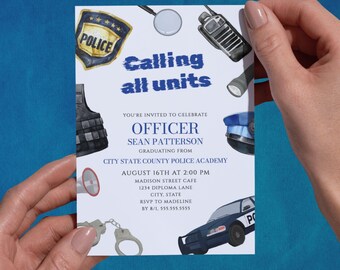 Police Graduation Party Invitation, Police Academy Graduation Invitation, Police Officer Grad Party Invite Calling All Units Editable Invite