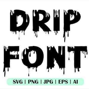 Drip Font SVG, Dripping Font SVG, Svg File for Cricut, Dripping Font Ttf, Dripping Alphabet Svg, Vector, Dripping Numbers, Utilisation commerciale