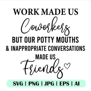 Arbeit machte uns Kollegen Svg, Zitat Sprichwort, Svg-Dateien für Cricut, Silhouette, Vektor, Coworker Svg, Coworker Geschenk Svg, svg