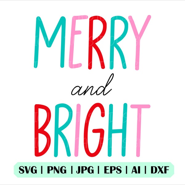 Merry and Bright Svg, Merry and Bright Png, Sublimation Svg,  Farmhouse Christmas Svg, Merry and Bright Cricut, Clip Art, Digital Download