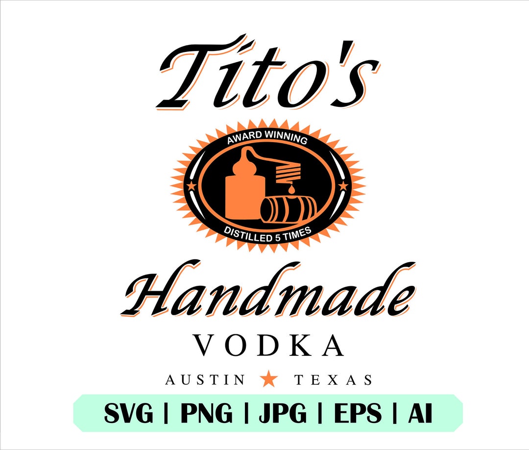 Tito's Vodka Svg, Tito's Vodka Png, Cuttable File, Silhouette, Cricuti