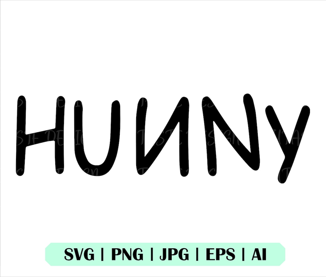 Hunny Svg,hunny Design, Honey Svg, Hunny Shirt Svg, Winnie the Pooh