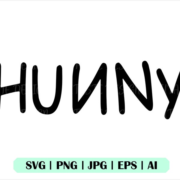 Hunny Svg,Hunny Design, Honey Svg, Hunny shirt Svg, Winnie the Pooh, Jpg, Hunny Shirt Design, Cricut, Cut File, Clipart, Digital Download