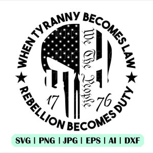 1776 Svg, wanneer tirannie wet wordt Svg, wij de mensen Svg, Cricut, Graveerbare bestand, Png, Dxf, silhouet, Vector bestand, 1776 Png, Usa Svg, Svg