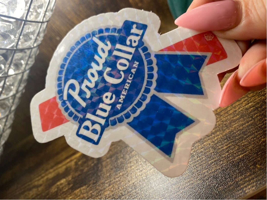 Blue Collar Proud Ribbon Pabst Hologrphic Sticker Etsy