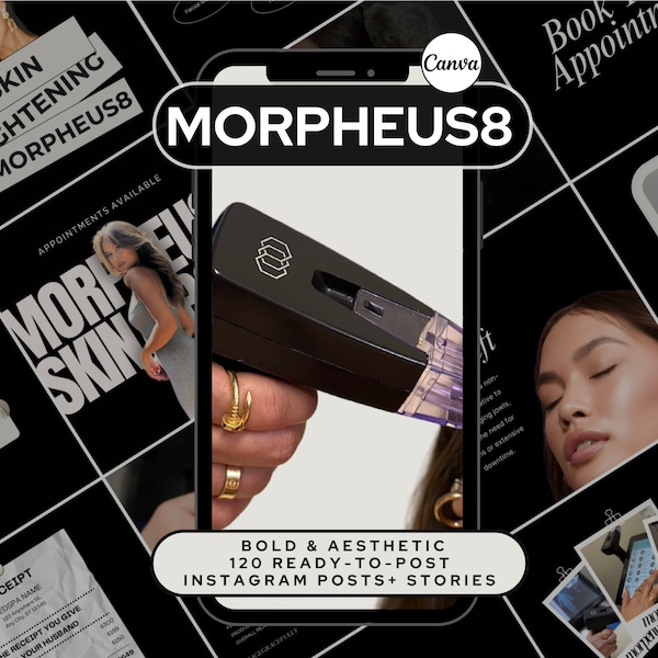 May include: A black and white graphic design with the text "MORPHEUS8" in large white letters. The graphic design is surrounded by smaller black and white squares with text and images. The text includes "Skin Tightening MORPHEUS8", "Appointments Available", "Book Appointment", "Receipt", "Answer", "BOLD & AESTHETIC 120 READY-TO-POST INSTAGRAM POSTS + STORIES", and "11:11 REM You're the one BOOK YOUR". The images include a woman's face, a hand holding a black device, and a close-up of the device.