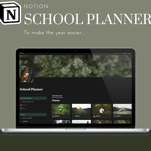 May include: A laptop screen displaying a Notion workspace with the title "School Planner". The workspace includes sections for "To-Do Today", "Links", and "Classes". The "Classes" section features a gallery view of four images.