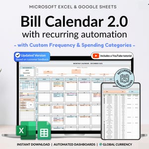 May include: A digital Bill Calendar 2.0 template for Microsoft Excel and Google Sheets featuring recurring automation, custom frequency, and spending categories. The display shows a monthly calendar dashboard, a payment tracker, and icons for software compatibility.