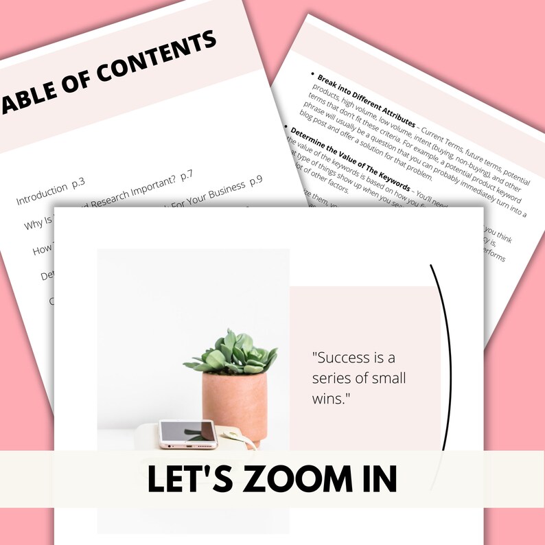 Puede incluir: Primer plano de una p&aacute;gina blanca con el texto "Let's Zoom In" en letras negras. La p&aacute;gina forma parte de un documento con una tabla de contenido para una gu&iacute;a sobre investigaci&oacute;n de palabras clave. El texto "Success is a series of small wins." tambi&eacute;n es visible en la p&aacute;gina.