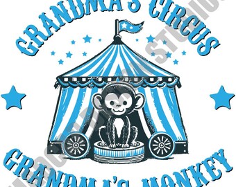 Grandma&#39;s Circus, Grandma&#39;s Monkey! Art for Baby Items - SVG/PNG Files only