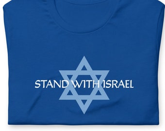 STAND WITH ISRAEL Jewish Yiddish Shirt, Judaica Yiddishkeit T-shirt, Gender-Neutral Tee in various colors