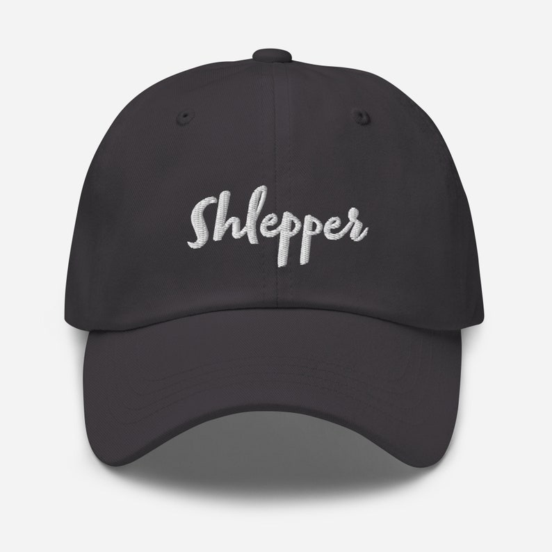 Shlepper Jewish Yiddish Baseball Cap, Stupid Person Judaica Yiddishkeit Cap, Dad Hat in various colors Dark Grey