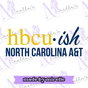 Hbcu-ish North Carolina A&T PNG, College Artwork, Instant Download, HBCU Pride, Hbcu collection, Hbcu svg, Print and cut, Cricut files