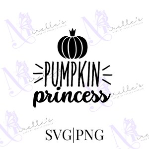 May include: Black and white digital design featuring a pumpkin with a crown and the text "PUMPKIN princess" with SVG|PNG below.