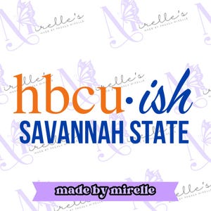 Hbcu-ish Savannah State PNG, College Artwork, Instant Download, HBCU Pride, Hbcu collection, Hbcu svg, Print and cut, Cricut files