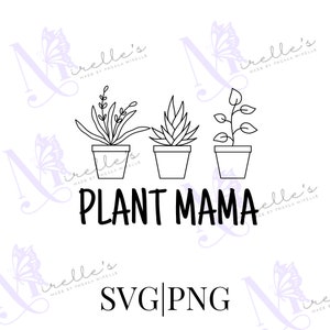 Plant Mama SVG, Plant Lover PNG, Descarga instantánea, Plant Mom Shirt, Plant Mama png, Funny Plant Mom Png, Linda Plant Mama Tee