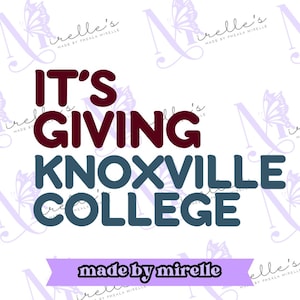 It&#39;s Giving Knoxville College PNG, HBCU Pride, Instant Download, HBCU Collection, College designs, Hbcu Svg, Print and cut file, College Png