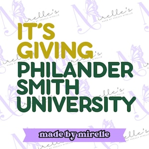 It&#39;s Giving Philander Smith University PNG, HBCU Pride,Instant Download, HBCU Collection,College designs,Hbcu Svg, Print and cut,College Png