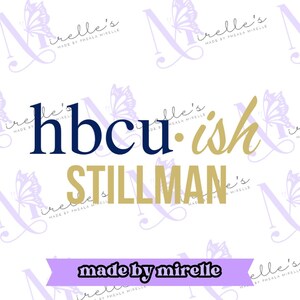 Hbcu-ish Stillman College PNG, College Artwork, Instant Download, HBCU Pride, Hbcu collection, Hbcu svg, Print and cut, Cricut files