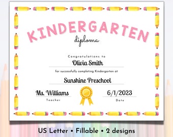 May include: A printable kindergarten diploma certificate with a pink and white design. The certificate has a border of yellow pencils and says "KINDERGARTEN diploma". It also says "Congratulations to Olivia Smith for successfully completing Kindergarten at Sunshine Preschool".