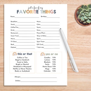 May include: Printable worksheet with a list of favorite things to fill out. The worksheet has sections for breakfast, snack, coffee/tea, drink, restaurant, sweet treat, movie, TV show, book, podcast, music, color, scent, store, flower/plant, ways to relax, sport, sport team, gift card, and t-shirt size. There are also two sections for "this or that" and "yes or no" with a list of options to choose from.