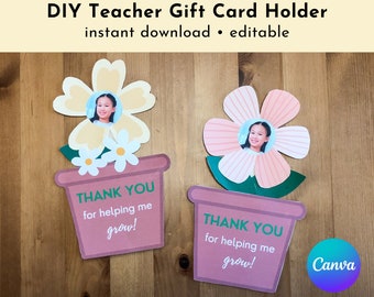 Teacher Appreciation DIY Gift Card Holder | Printable Teacher Appreciation Gift | Teacher Thank You Gift | Thank you for helping me grow